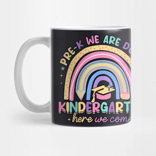 Last Day Pre K Done Kindergarten Here We Come Graduation Mug